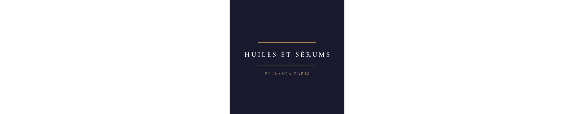 Huiles et sérums — Cheveux — Bellasoa Paris