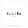 Fcuk Her